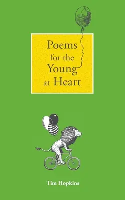 Wiersze dla młodych duchem: i inne wiersze - Poems for the Young at Heart: and other poems