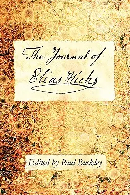 Dziennik Eliasa Hicksa - The Journal of Elias Hicks