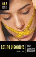 Zaburzenia odżywiania: Odpowiedzi na pytania - Eating Disorders: Your Questions Answered