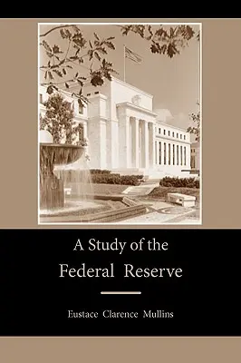 Studium Rezerwy Federalnej - A Study of the Federal Reserve