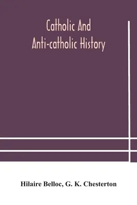 Historia katolicka i antykatolicka - Catholic and Anti-Catholic history