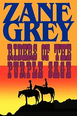 Jeźdźcy Purpurowego Mędrca - Riders of the Purple Sage