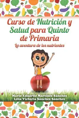 Curso de Nutricin y Salud Para Quinto de Primaria