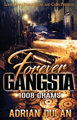 Forever Gangsta: 1008 gramów - Forever Gangsta: 1008 Grams