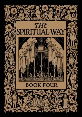 Duchowa droga: Księga czwarta - The Spiritual Way: Book Four