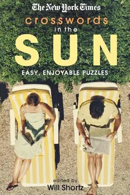 The New York Times Crosswords in the Sun: Łatwe, przyjemne łamigłówki - The New York Times Crosswords in the Sun: Easy, Enjoyable Puzzles