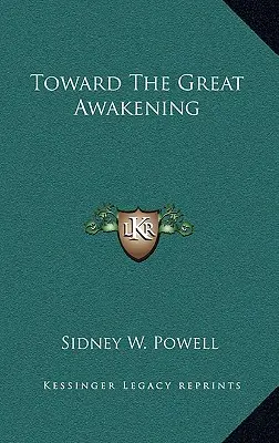 W stronę wielkiego przebudzenia - Toward the Great Awakening