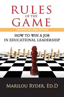 Reguły gry: jak zdobyć pracę jako lider edukacyjny - Rules of the Game: How to Win a Job in Educational Leadership