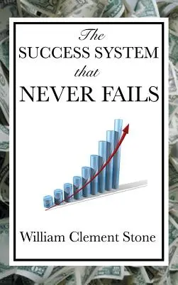 System sukcesu, który nigdy nie zawodzi - The Success System That Never Fails