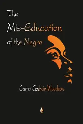 Błędna edukacja Murzynów - The Mis-Education of the Negro