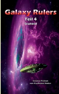 Władcy Galaktyki: Scutoid - Galaxy Rulers: Scutoid