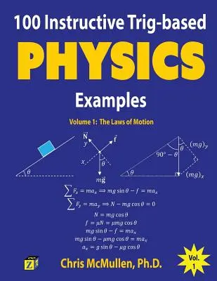 100 pouczających przykładów z fizyki opartych na trygonometrii: Prawa ruchu - 100 Instructive Trig-based Physics Examples: The Laws of Motion