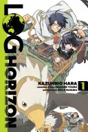 Log Horizon, tom 1 (manga) - Log Horizon, Vol. 1 (Manga)