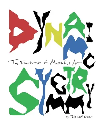 Dynamiczna symetria: Podstawa mistrzowskiej sztuki - Dynamic Symmetry: The Foundation of Masterful Art