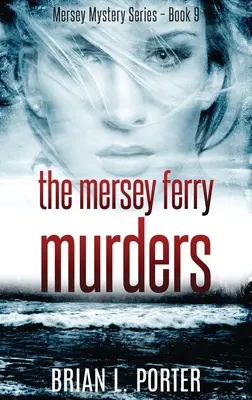 Morderstwa na promie Mersey - The Mersey Ferry Murders