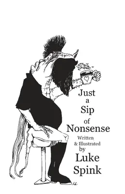 Tylko łyk nonsensu - Just a Sip of Nonsense