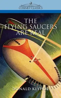 Latające spodki są prawdziwe - The Flying Saucers Are Real