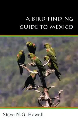 Przewodnik po Meksyku w poszukiwaniu ptaków: Symboliczne działanie w ludzkim społeczeństwie - A Bird-Finding Guide to Mexico: Symbolic Action in Human Society