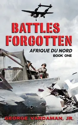 Zapomniane bitwy: Afryka Północna - Battles Forgotten: North Africa