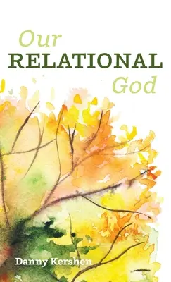 Nasz relacyjny Bóg - Our Relational God