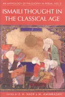 Antologia filozofii perskiej, tom 2: Myśl ismailicka w epoce klasycznej - An Anthology of Philosophy in Persia, Vol. 2: Ismaili Thought in the Classical Age