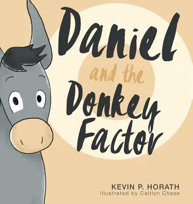 Daniel i czynnik osła - Daniel and the Donkey Factor