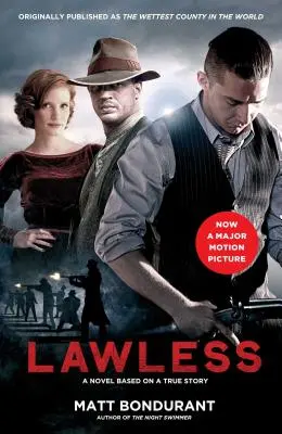 Lawless: Powieść oparta na prawdziwej historii (Media Tie-In) - Lawless: A Novel Based on a True Story (Media Tie-In)