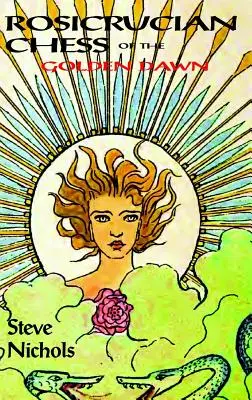 Szachy różokrzyżowców: podręcznik szachów enochiańskich - Rosicrucian Chess: Being a manual of Enochian Chess
