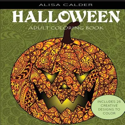 Kolorowanki dla dorosłych: Halloweenowe wzory - Adult Coloring Books: Halloween Designs