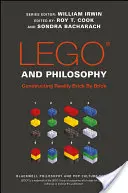 Lego i filozofia: Konstruowanie rzeczywistości cegła po cegle - Lego and Philosophy: Constructing Reality Brick by Brick