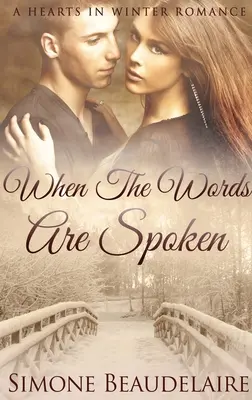 When The Words Are Spoken: Wydanie w twardej oprawie z dużym drukiem - When The Words Are Spoken: Large Print Hardcover Edition