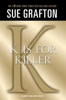 K jak Zabójca: Powieść o Kinsey Millhone - K Is for Killer: A Kinsey Millhone Novel