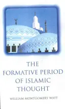 Okres kształtowania się myśli islamskiej - The Formative Period of Islamic Thought