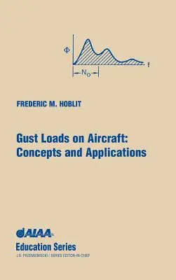 Obciążenia podmuchowe na statkach powietrznych: Koncepcje i zastosowania - Gust Loads on Aircraft: Concepts & Applications