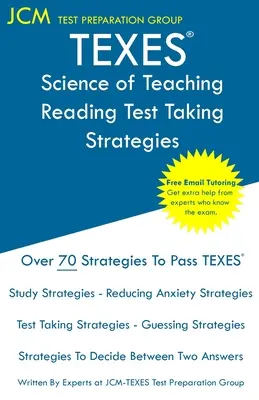 TEXES Science of Teaching Reading - Strategie rozwiązywania testów: TEXES Science of Teaching Reading Exam - Darmowe korepetycje online - Nowa edycja 2021 - The lat - TEXES Science of Teaching Reading - Test Taking Strategies: TEXES Science of Teaching Reading Exam - Free Online Tutoring - New 2021 Edition - The lat