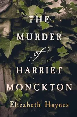 Morderstwo Harriet Monckton - The Murder of Harriet Monckton