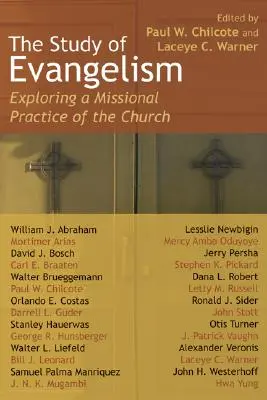 Studium ewangelizacji: Odkrywanie misyjnej praktyki Kościoła - The Study of Evangelism: Exploring a Missional Practice of the Church