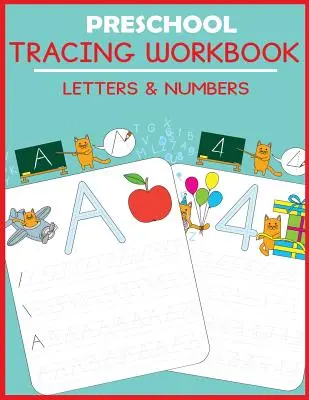 Zeszyt ćwiczeń dla przedszkolaków: Litery i cyfry - Preschool Tracing Workbook: Letters and Numbers