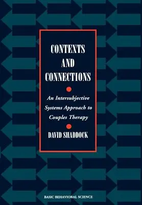 Konteksty i połączenia: Intersubiektywne podejście systemowe do terapii par - Contexts and Connections: An Intersubjective Systems Approach to Couples Therapy