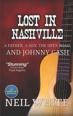 Zagubiony w Nashville: Ojciec. Syn. The Open Road. I Johnny Cash - Lost In Nashville: A Father. A Son. The Open Road. And Johnny Cash