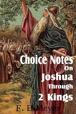 Wybrane uwagi na temat Jozuego przez 2 Królów - Choice Notes on Joshua Through 2 Kings