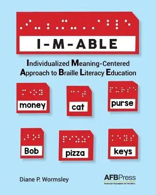 I-M-Able: Zindywidualizowane, skoncentrowane na znaczeniu podejście do edukacji brajlowskiej - I-M-Able: Individualized Meaning-Centered Approach to Braille Literacy Education