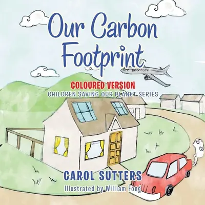 Nasz ślad węglowy: Wersja kolorowa - Our Carbon Footprint: Coloured Version