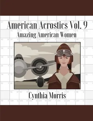 American Acrostics Volume 9: Niesamowite amerykańskie kobiety - American Acrostics Volume 9: Amazing American Women