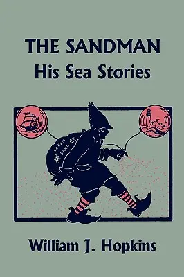 The Sandman: Jego morskie opowieści (Yesterday's Classics) - The Sandman: His Sea Stories (Yesterday's Classics)