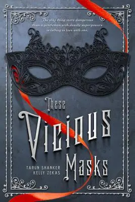 Te złośliwe maski - These Vicious Masks