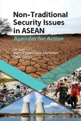 Nietradycyjne kwestie bezpieczeństwa w ASEAN: programy działania - Non-Traditional Security Issues in ASEAN: Agendas for Action