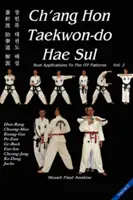 Ch'ang Hon Taekwon-Do Hae Sul: Rzeczywiste zastosowania wzorców ITF: Vol 2 - Ch'ang Hon Taekwon-Do Hae Sul: Real Applications to the ITF Patterns: Vol 2