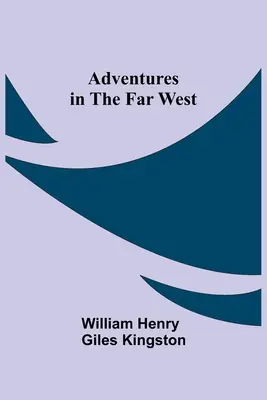 Przygody na dalekim zachodzie - Adventures in the Far West