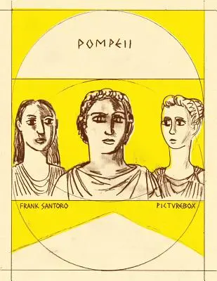 Frank Santoro: Pompeje - Frank Santoro: Pompeii